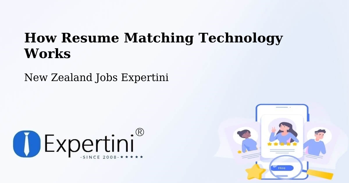 How Resume Matching Technology Works - New Zealand Jobs Expertini